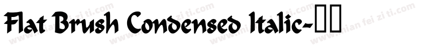 Flat Brush Condensed Italic字体转换